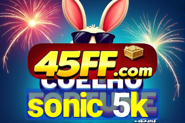 sonic 5k